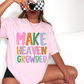 Make Heaven Crowded T-Shirt